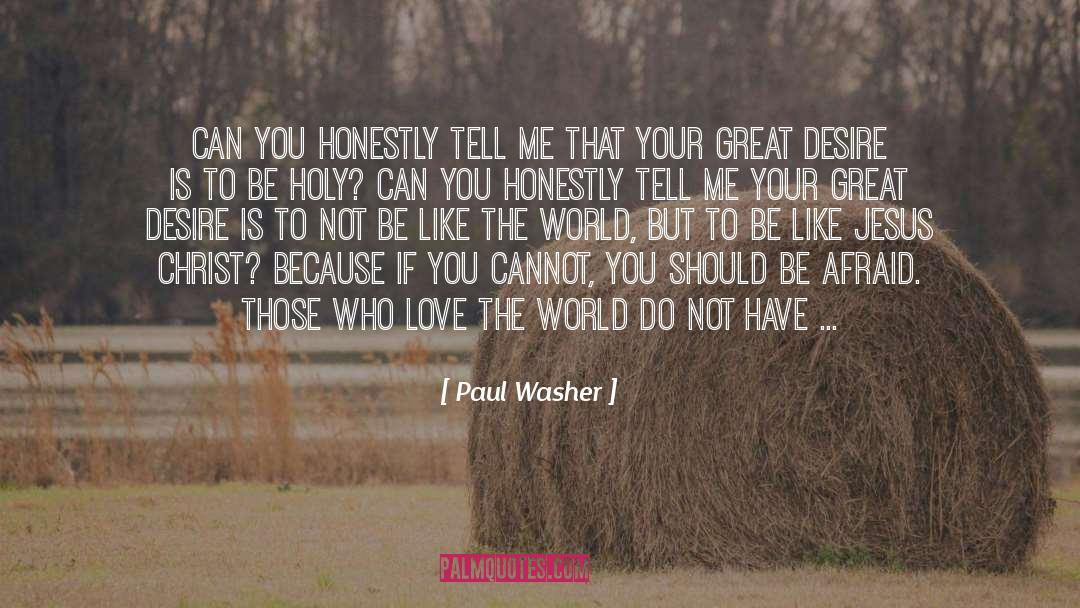 Be Like Jesus quotes by Paul Washer