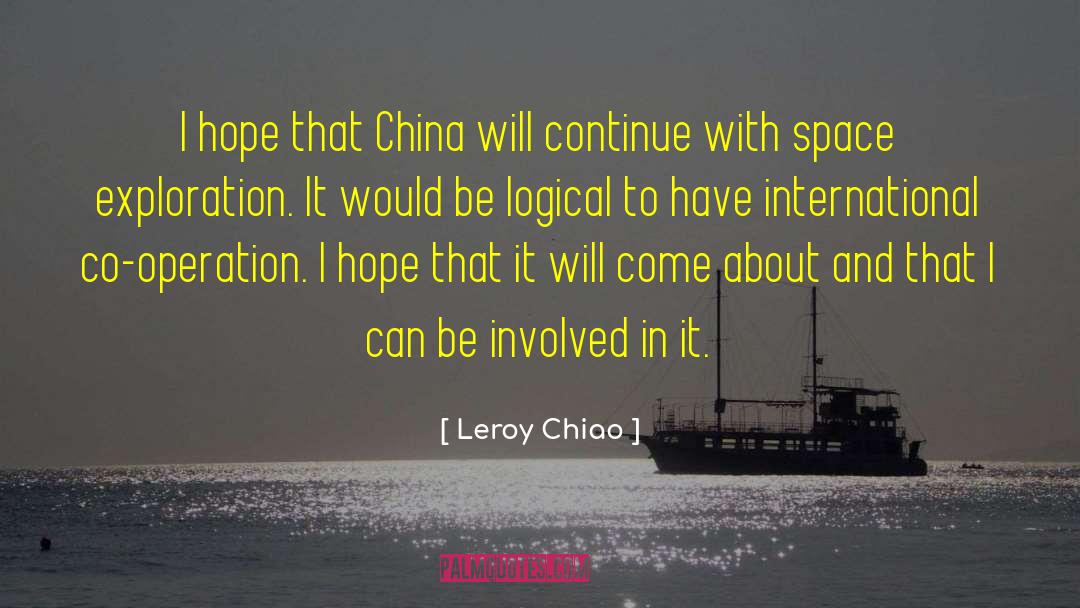 Be Logical quotes by Leroy Chiao