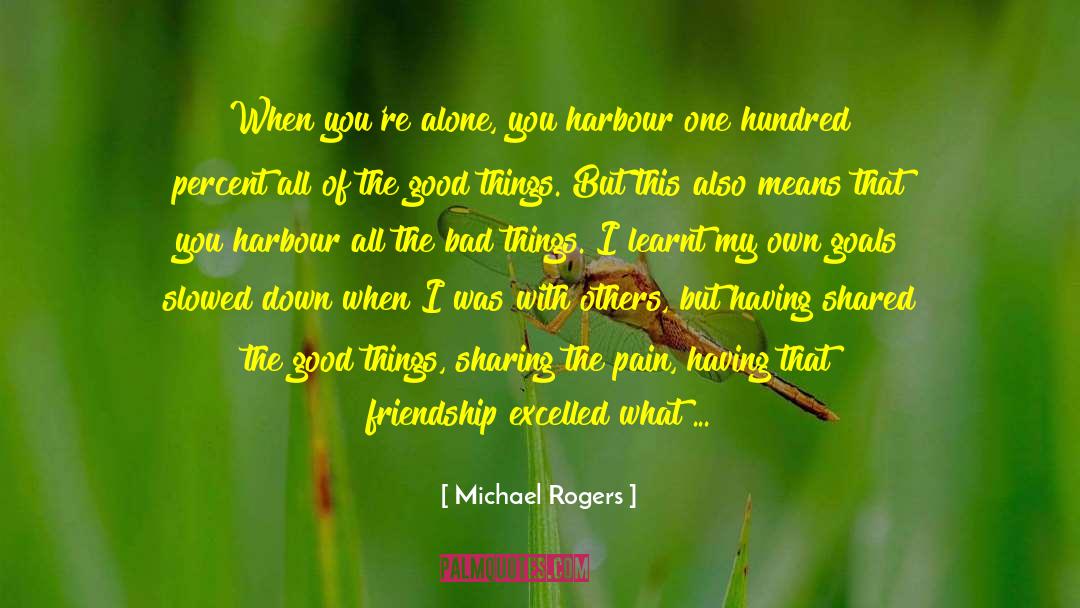 Be Logical quotes by Michael Rogers