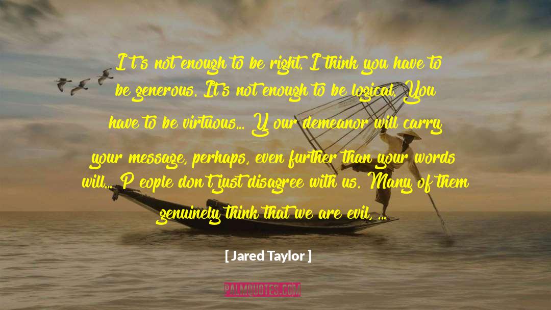 Be Logical quotes by Jared Taylor