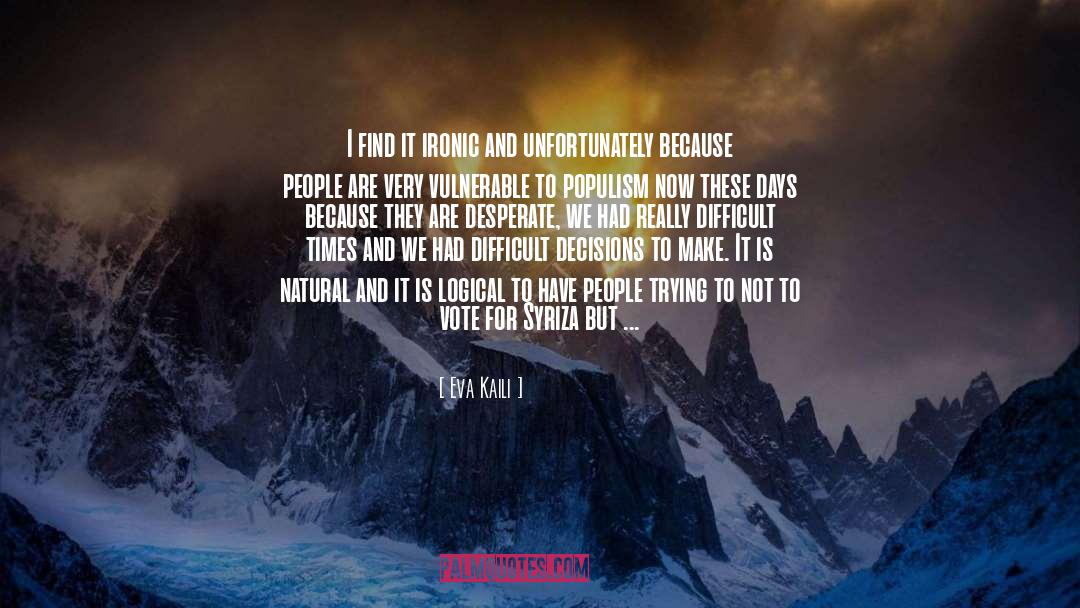 Be Logical quotes by Eva Kaili