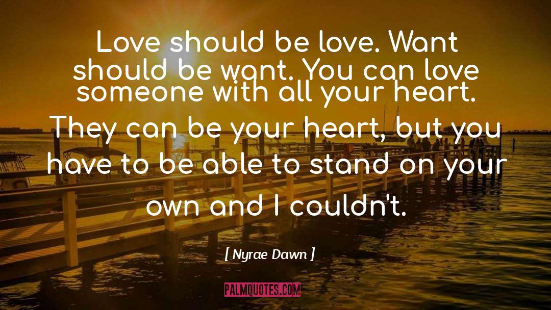 Be Love quotes by Nyrae Dawn