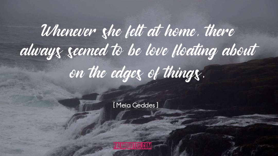 Be Love quotes by Meia Geddes