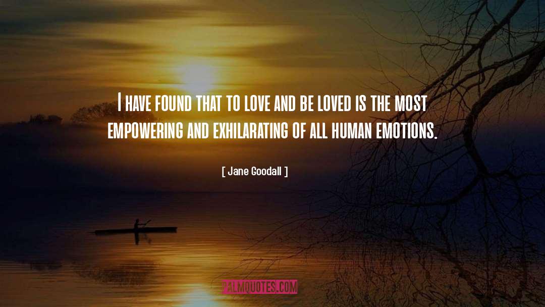 Be Loved quotes by Jane Goodall