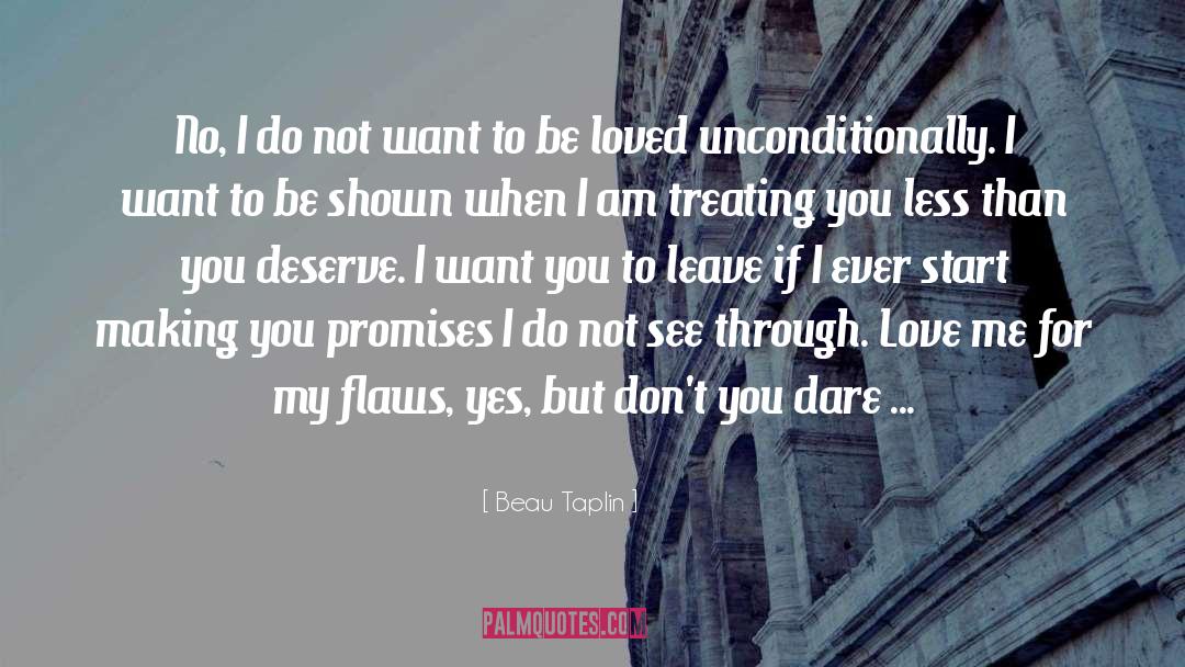 Be Loved quotes by Beau Taplin