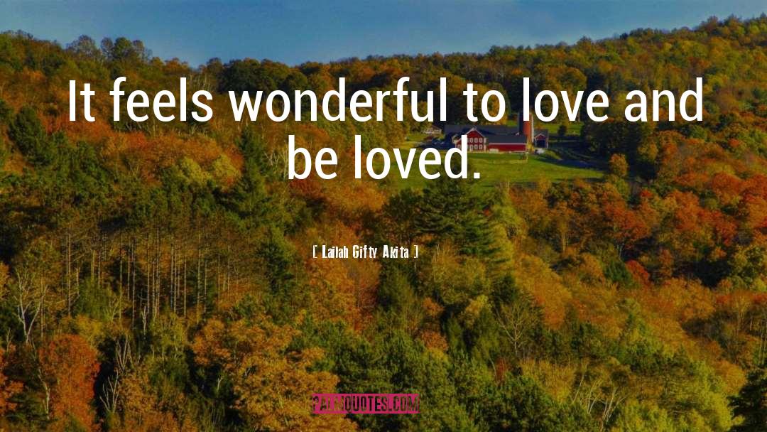 Be Loved quotes by Lailah Gifty Akita