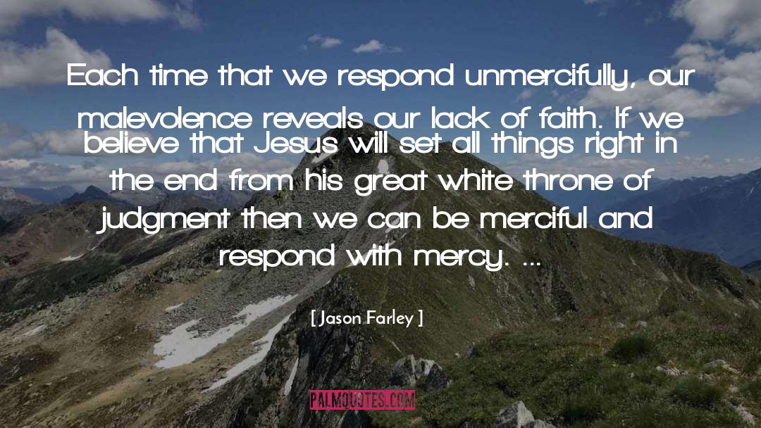 Be Merciful quotes by Jason Farley