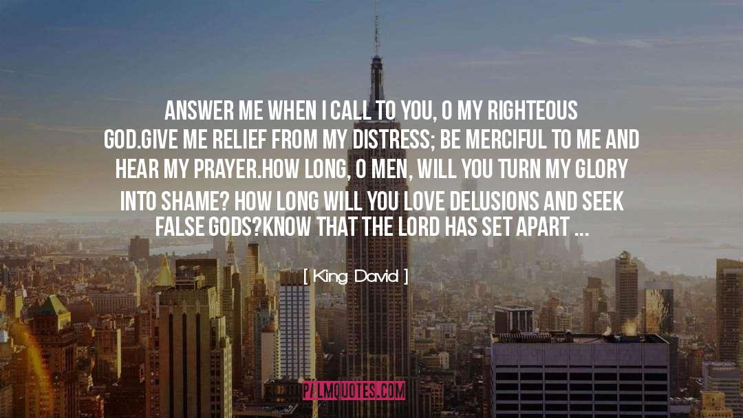 Be Merciful quotes by King David