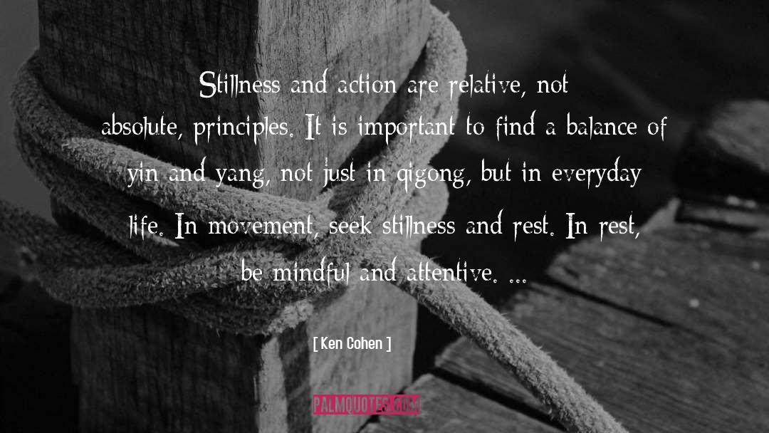 Be Mindful quotes by Ken Cohen