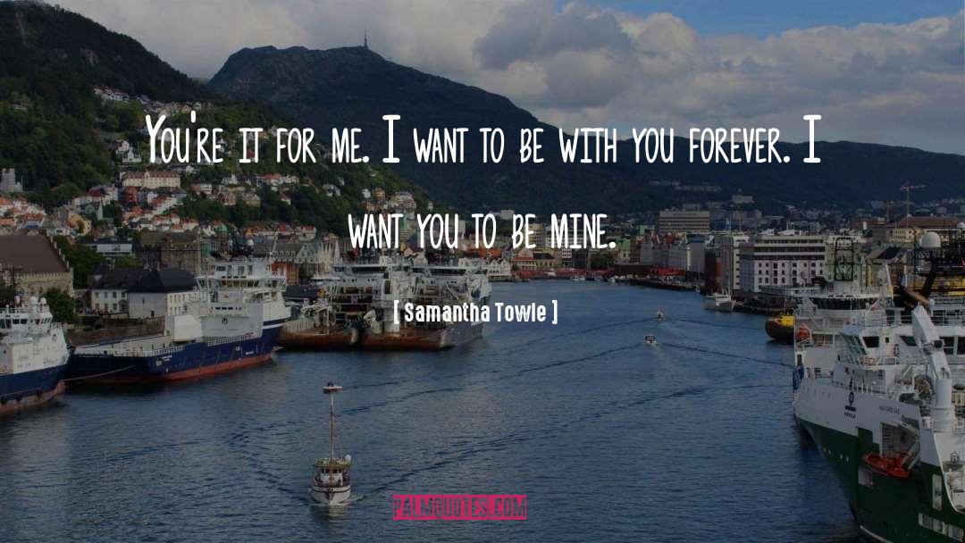 Be Mine quotes by Samantha Towle