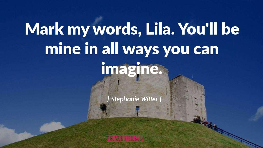 Be Mine quotes by Stephanie Witter