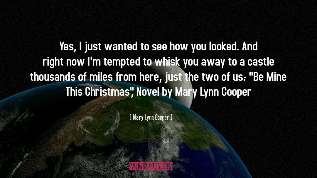 Be Mine This Christmas quotes by Mary Lynn Cooper