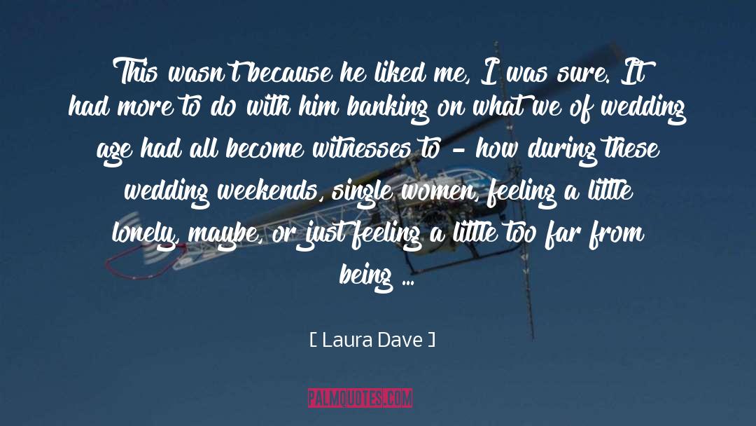 Be More quotes by Laura Dave