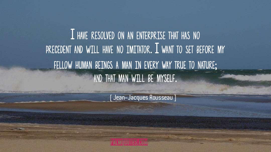 Be Myself quotes by Jean-Jacques Rousseau