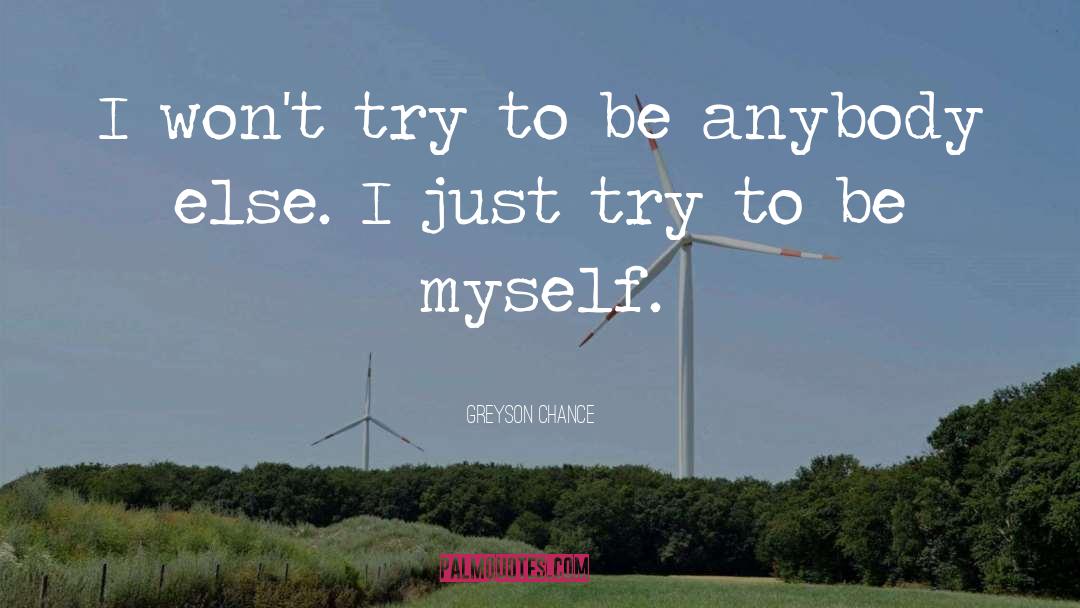 Be Myself quotes by Greyson Chance