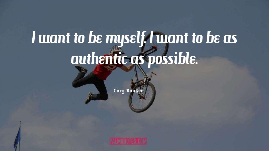 Be Myself quotes by Cory Booker