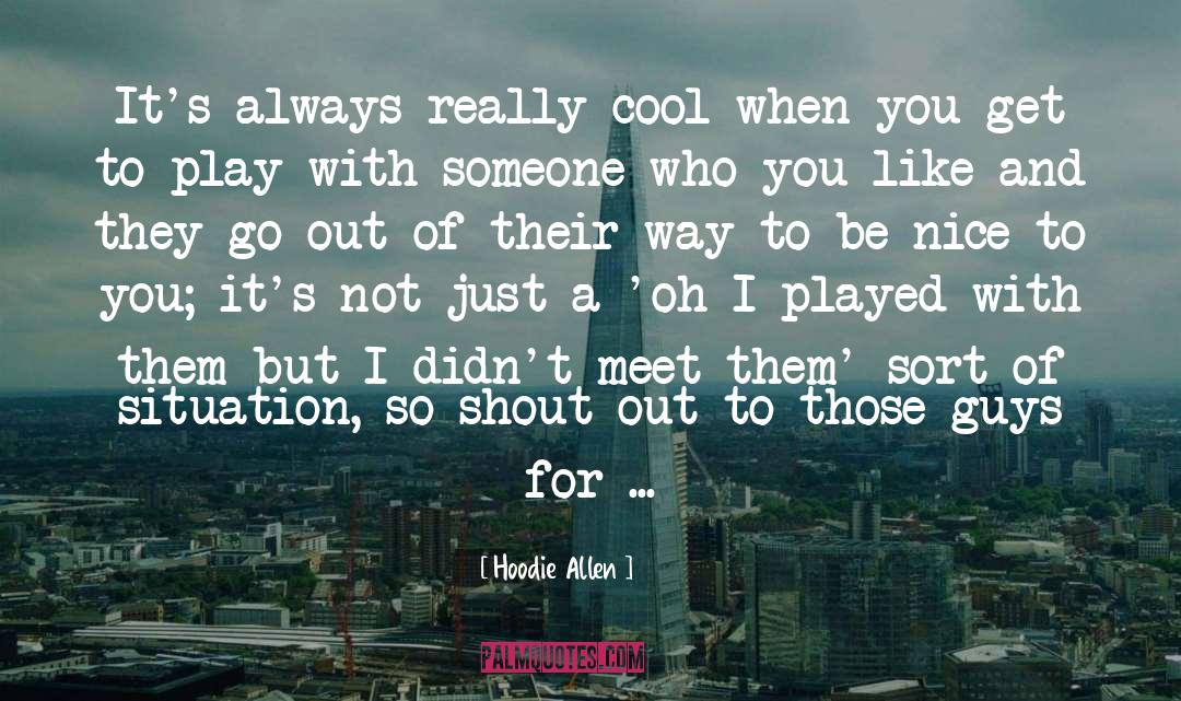 Be Nice quotes by Hoodie Allen