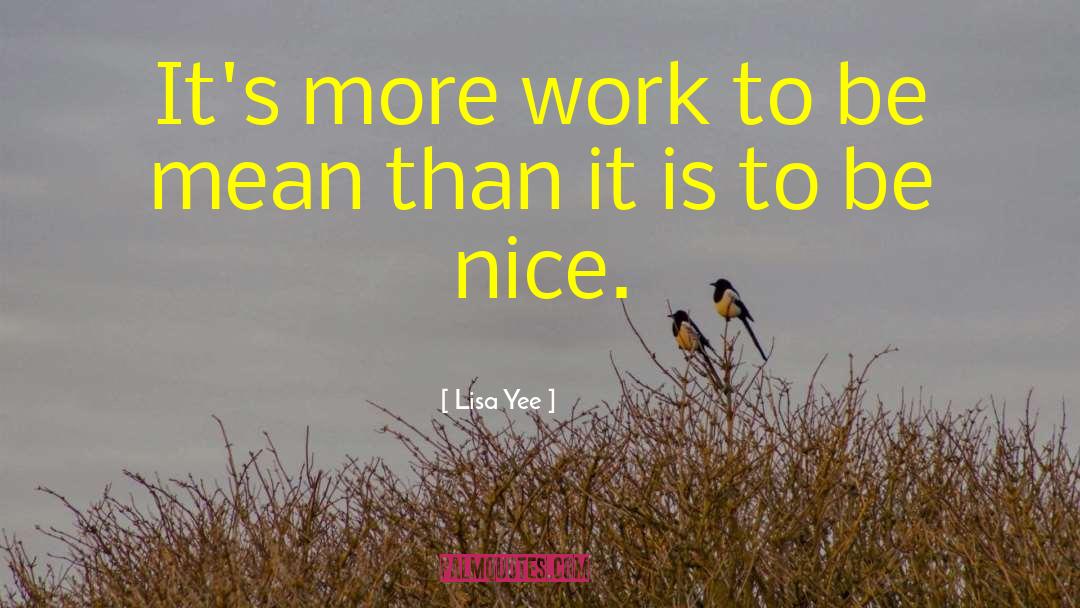 Be Nice To People quotes by Lisa Yee