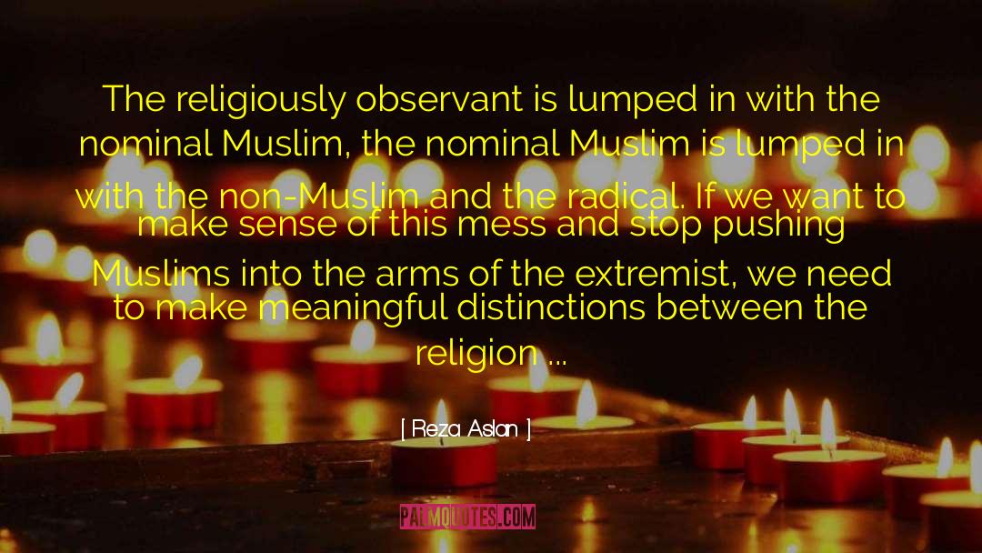 Be Observant quotes by Reza Aslan