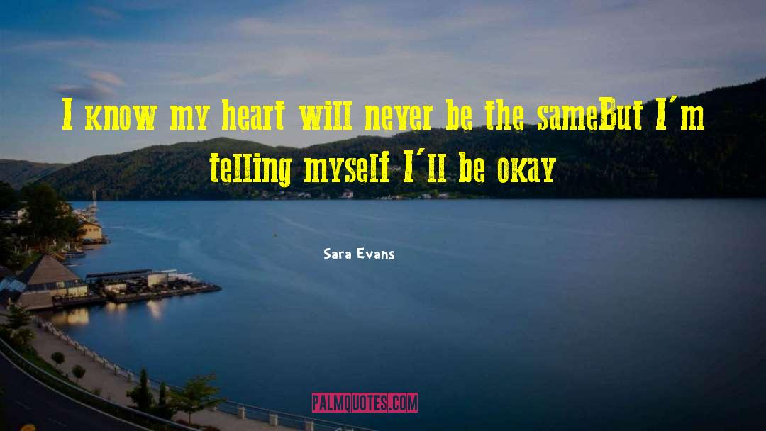 Be Okay quotes by Sara Evans