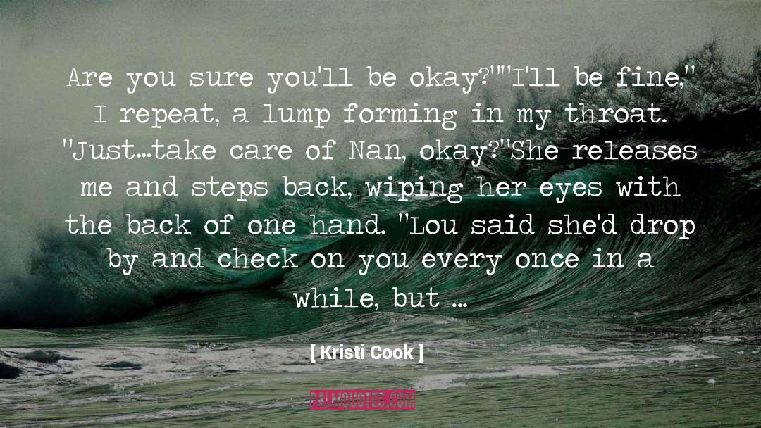 Be Okay quotes by Kristi Cook