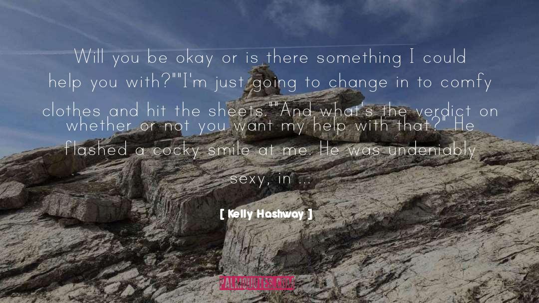 Be Okay quotes by Kelly Hashway