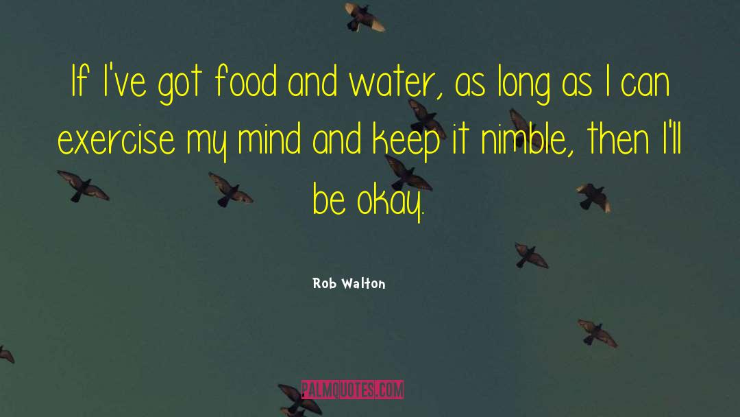 Be Okay quotes by Rob Walton