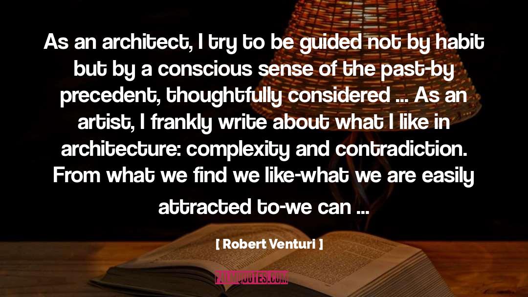 Be Or Not To Be quotes by Robert Venturi