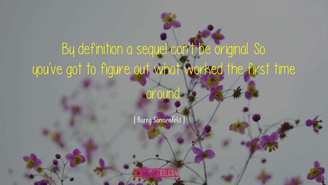 Be Original quotes by Barry Sonnenfeld