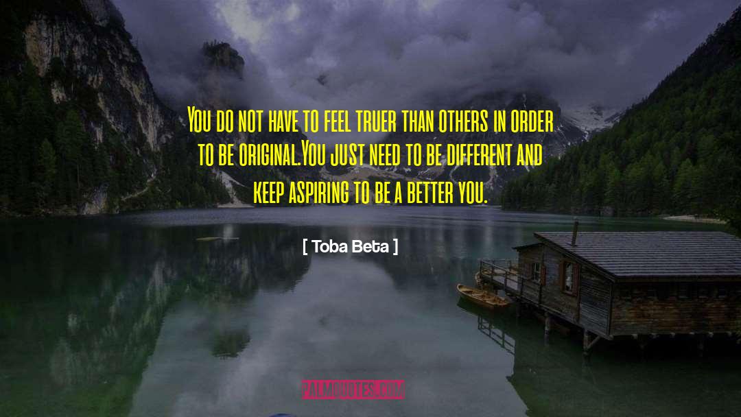 Be Original quotes by Toba Beta