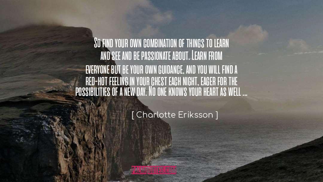 Be Passionate quotes by Charlotte Eriksson