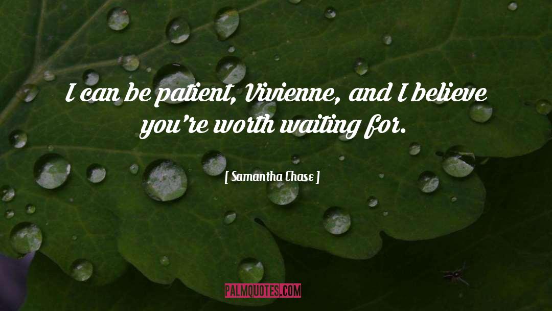 Be Patient quotes by Samantha Chase
