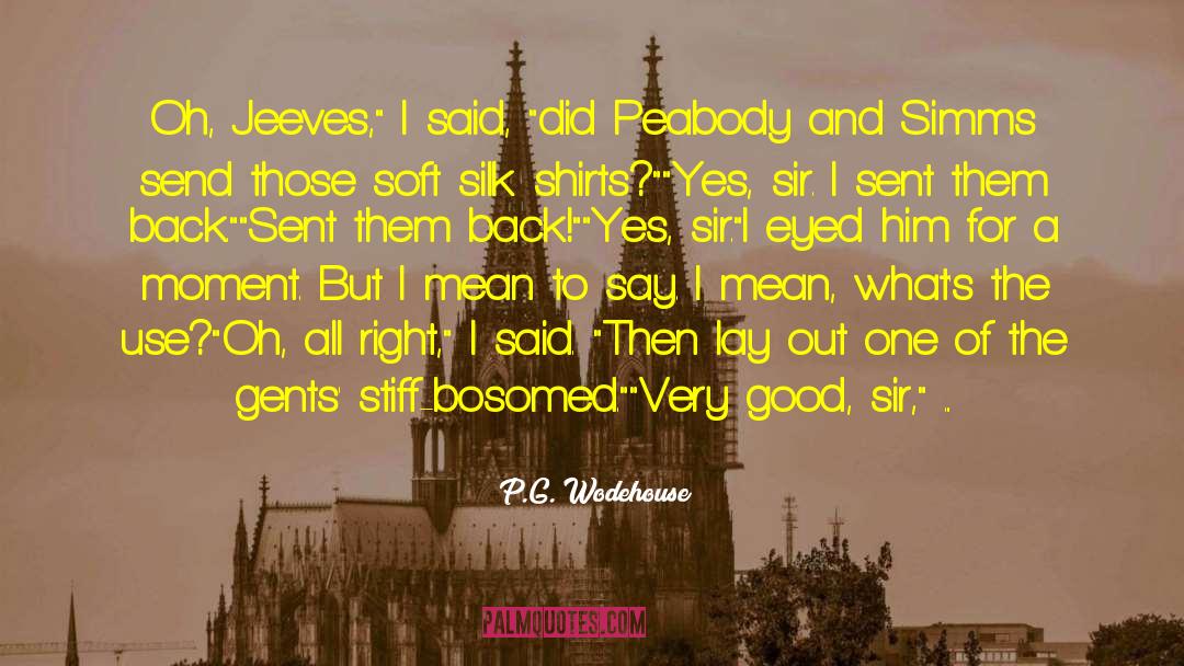 Be Peabody quotes by P.G. Wodehouse