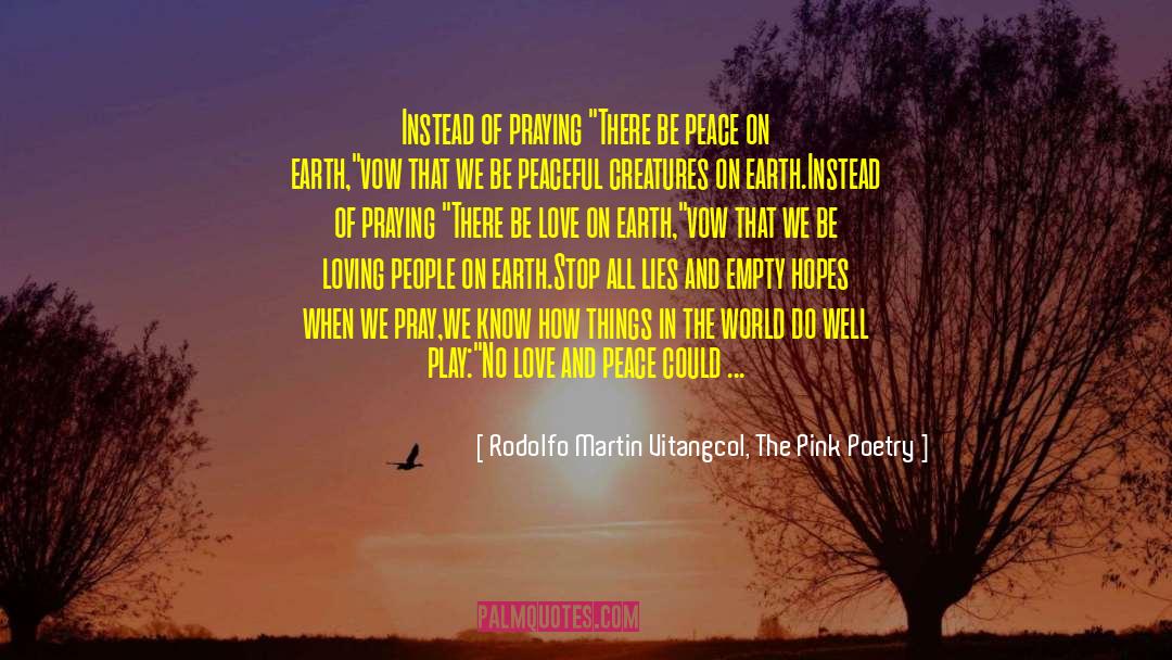 Be Peace quotes by Rodolfo Martin Vitangcol, The Pink Poetry