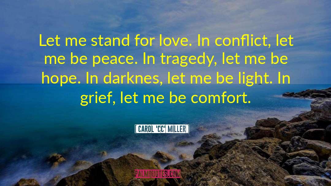 Be Peace quotes by Carol 'CC' Miller