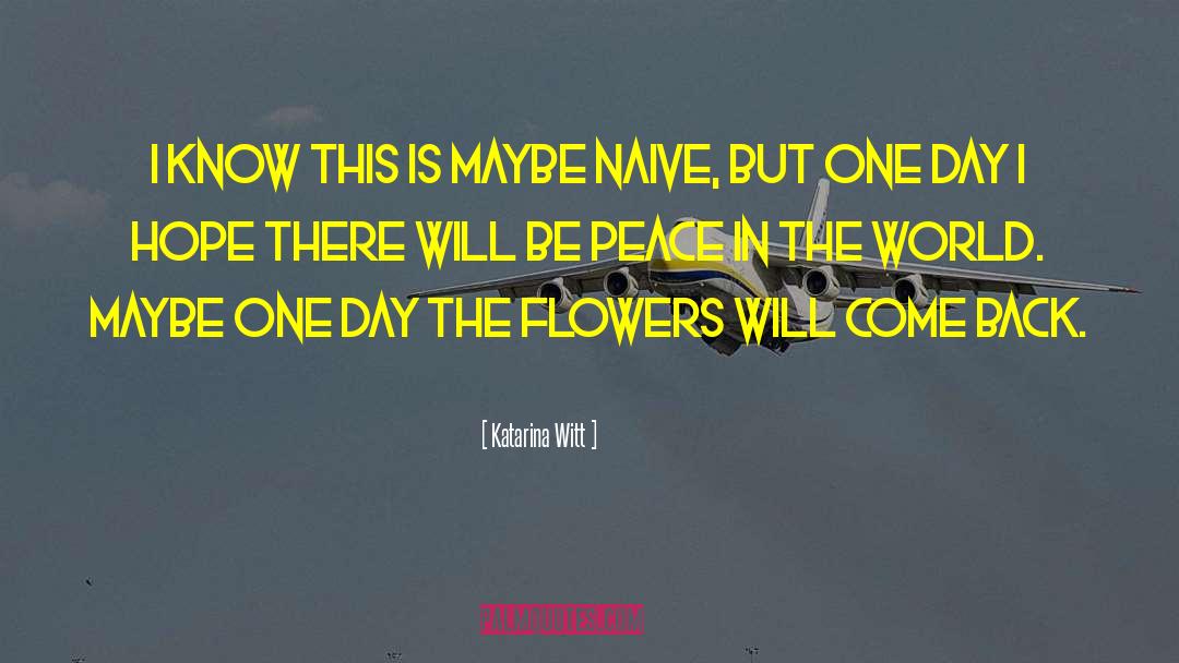 Be Peace quotes by Katarina Witt