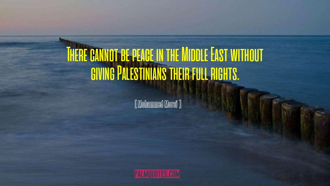 Be Peace quotes by Mohammed Morsi