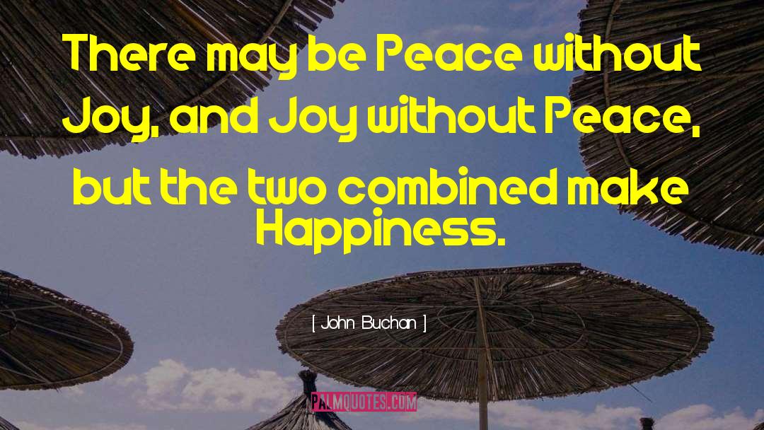 Be Peace quotes by John Buchan