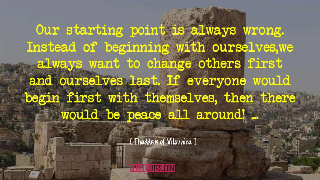 Be Peace quotes by Thaddeus Of Vitovnica