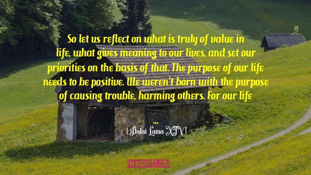 Be Positive quotes by Dalai Lama XIV