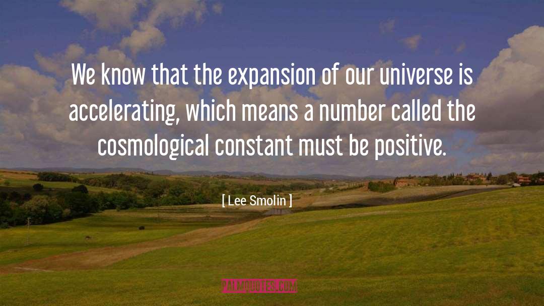 Be Positive quotes by Lee Smolin