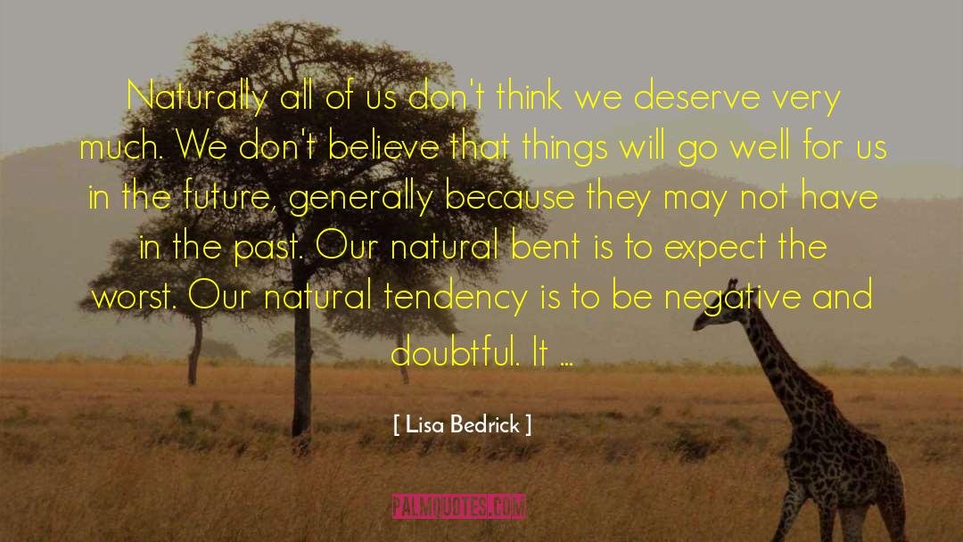 Be Positive quotes by Lisa Bedrick