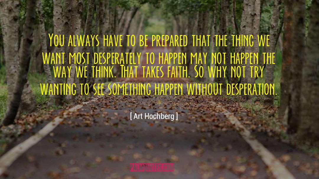 Be Prepared quotes by Art Hochberg