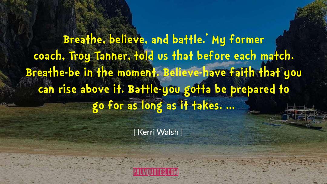 Be Prepared quotes by Kerri Walsh