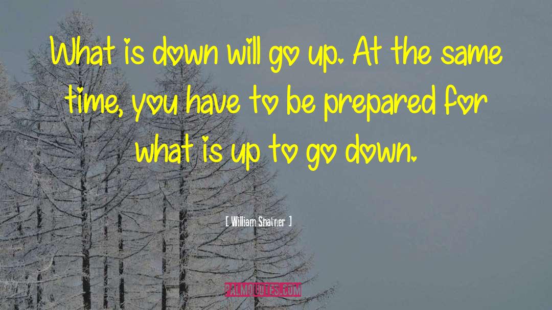 Be Prepared quotes by William Shatner