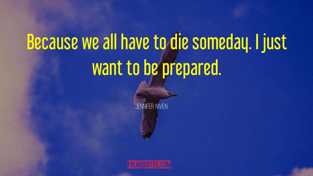 Be Prepared quotes by Jennifer Niven