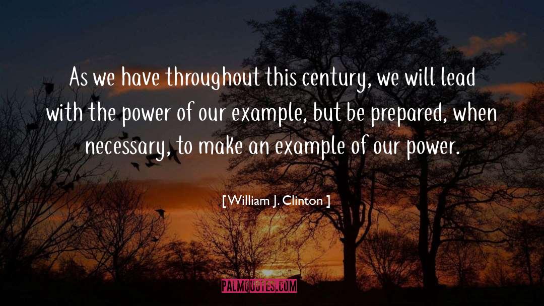 Be Prepared quotes by William J. Clinton