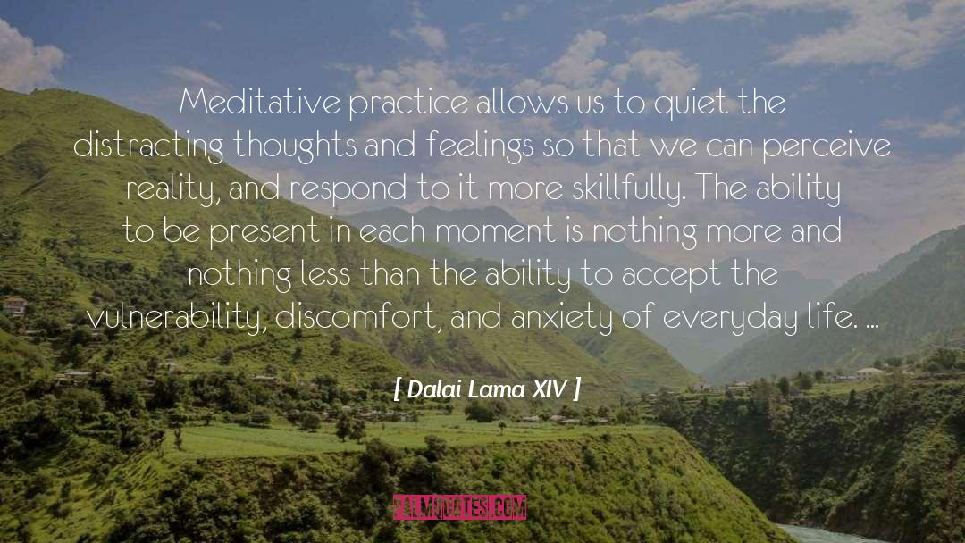 Be Present quotes by Dalai Lama XIV