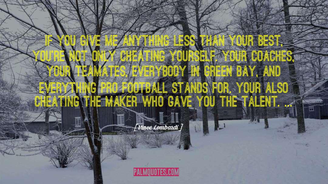 Be Pro You quotes by Vince Lombardi