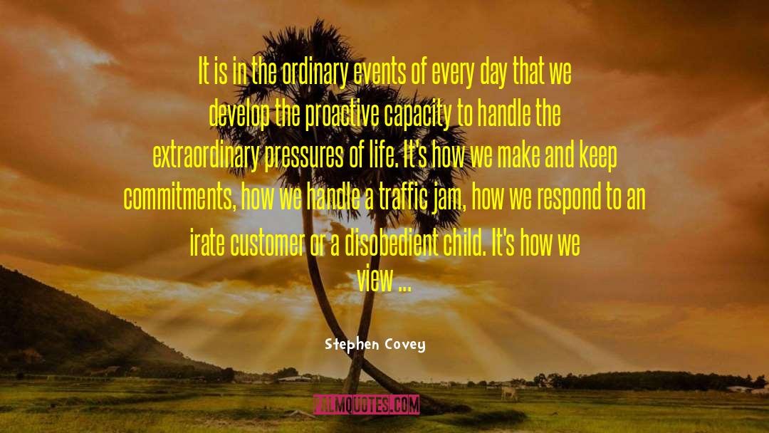 Be Proactive quotes by Stephen Covey